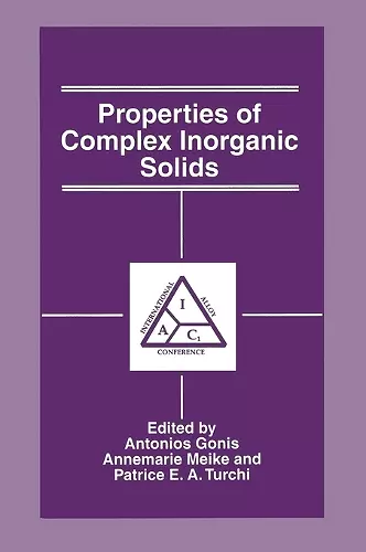 Properties of Complex Inorganic Solids cover