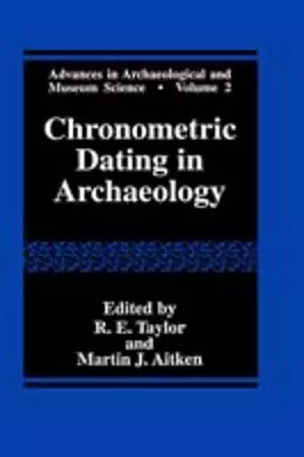 Chronometric Dating in Archaeology cover