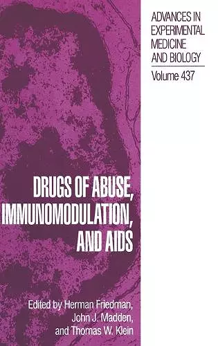 Drugs Abuse, Immunomodulation, and AIDS cover