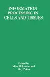 Information Processing in Cells and Tissues cover
