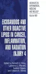 Eicosanoids and Other Bioactive Lipids in Cancer, Inflammation, and Radiation Injury cover
