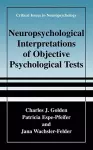 Neuropsychological Interpretation of Objective Psychological Tests cover