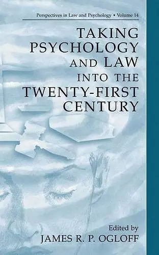 Taking Psychology and Law into the Twenty-First Century cover