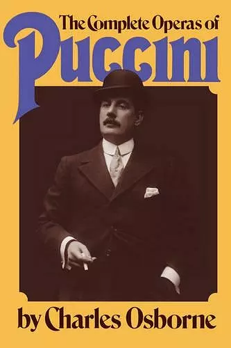 The Complete Operas Of Puccini cover