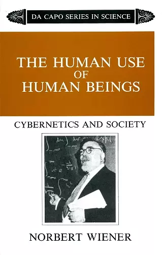 The Human Use Of Human Beings cover