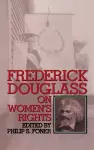 Frederick Douglass On Women's Rights cover