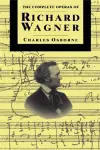 The Complete Operas Of Richard Wagner cover