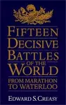 Fifteen Decisive Battles Of The World cover