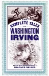 The Complete Tales Of Washington Irving cover