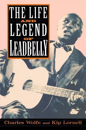 The Life And Legend Of Leadbelly cover