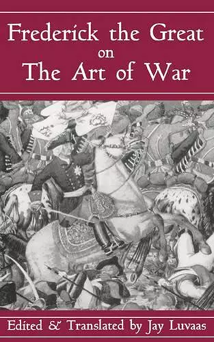 Frederick The Great On The Art Of War cover