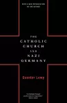 The Catholic Church And Nazi Germany cover