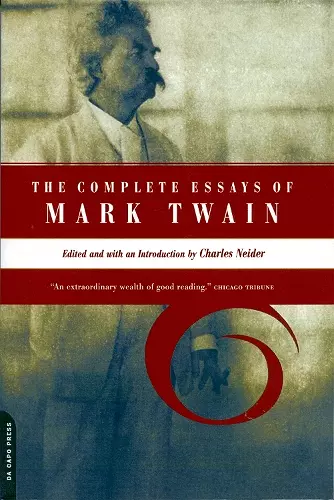 The Complete Essays Of Mark Twain cover