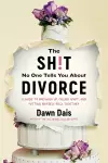 The Sh!t No One Tells You About Divorce cover