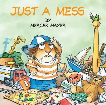 Just a Mess (Little Critter) cover