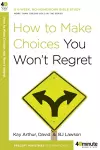 How to Make Choices you Won't Regret cover