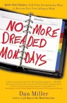 No More Dreaded Mondays cover