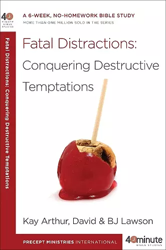 40 Minute Bible Study: Fatal Distractions cover