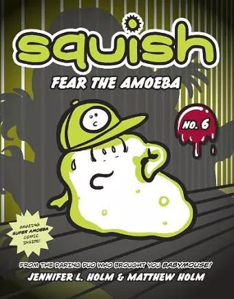 Squish #6: Fear the Amoeba cover