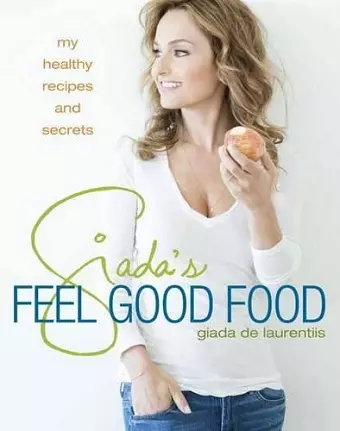 Giada's Feel Good Food cover