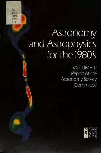 Astronomy and Astrophysics for the 1980's, Volume 1 cover