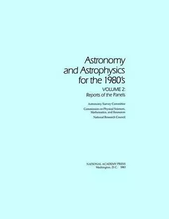 Astronomy and Astrophysics for the 1980's, Volume 2 cover