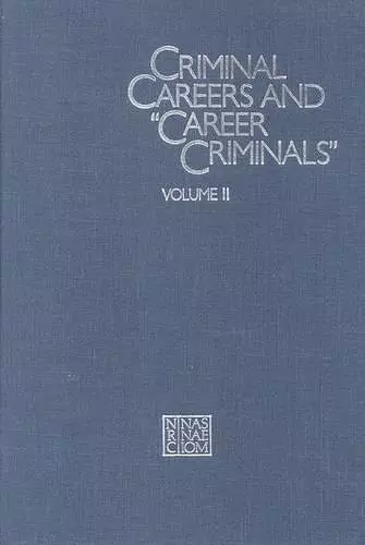 Criminal Careers and "Career Criminals," cover