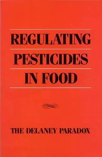Regulating Pesticides in Food cover