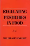 Regulating Pesticides in Food cover
