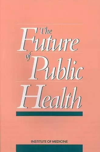 The Future of Public Health cover