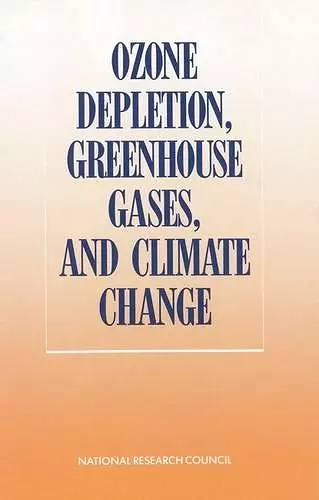 Ozone Depletion, Greenhouse Gases, and Climate Change cover