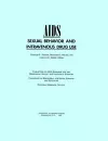 AIDS, Sexual Behavior, and Intravenous Drug Use cover