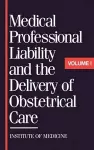 Medical Professional Liability and the Delivery of Obstetrical Care cover