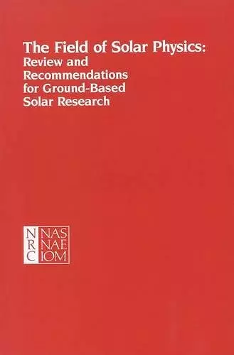 The Field of Solar Physics cover