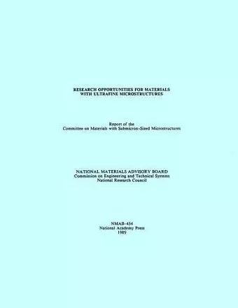 Research Opportunities for Materials with Ultrafine Microstructures cover