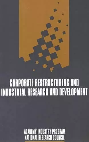 Corporate Restructuring and Industrial Research and Development cover