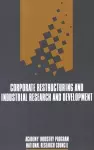 Corporate Restructuring and Industrial Research and Development cover