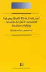 Valuing Health Risks, Costs, and Benefits for Environmental Decision Making cover