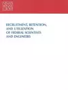 Recruitment, Retention, and Utilization of Federal Scientists and Engineers cover