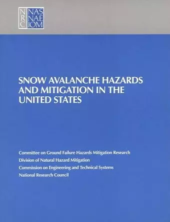 Snow Avalanche Hazards and Mitigation in the United States cover