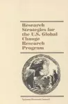 Research Strategies for the U.S. Global Change Research Program cover