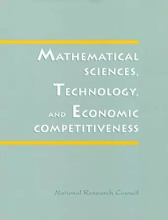 Mathematical Sciences, Technology, and Economic Competitiveness cover