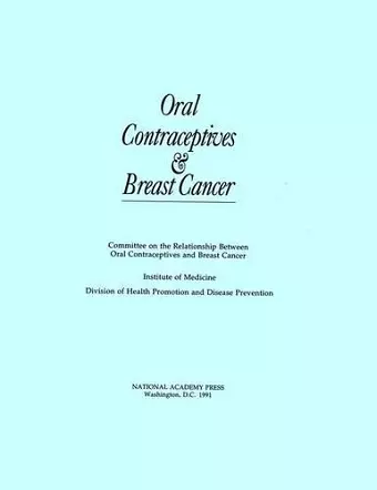 Oral Contraceptives and Breast Cancer cover