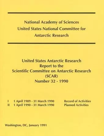 The United States Antarctic Research Report to the Scientific Committee on Antarctic Research (SCAR) cover