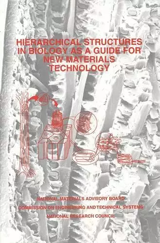 Hierarchical Structures in Biology as a Guide for New Materials Technology cover