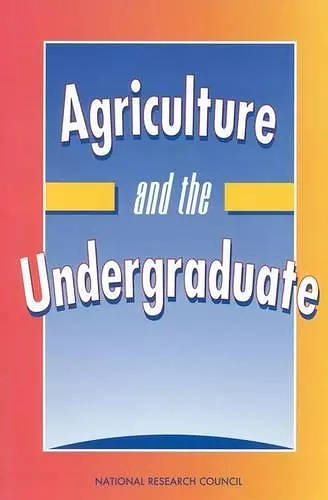 Agriculture and the Undergraduate cover