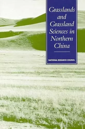 Grasslands and Grassland Sciences in Northern China cover