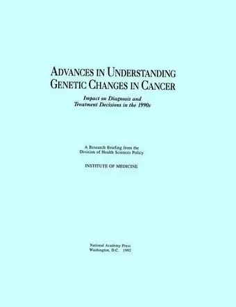 Advances in Understanding Genetic Changes in Cancer cover