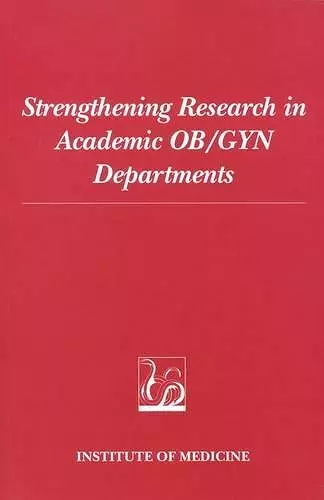 Strengthening Research in Academic OB/GYN Departments cover