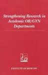 Strengthening Research in Academic OB/GYN Departments cover